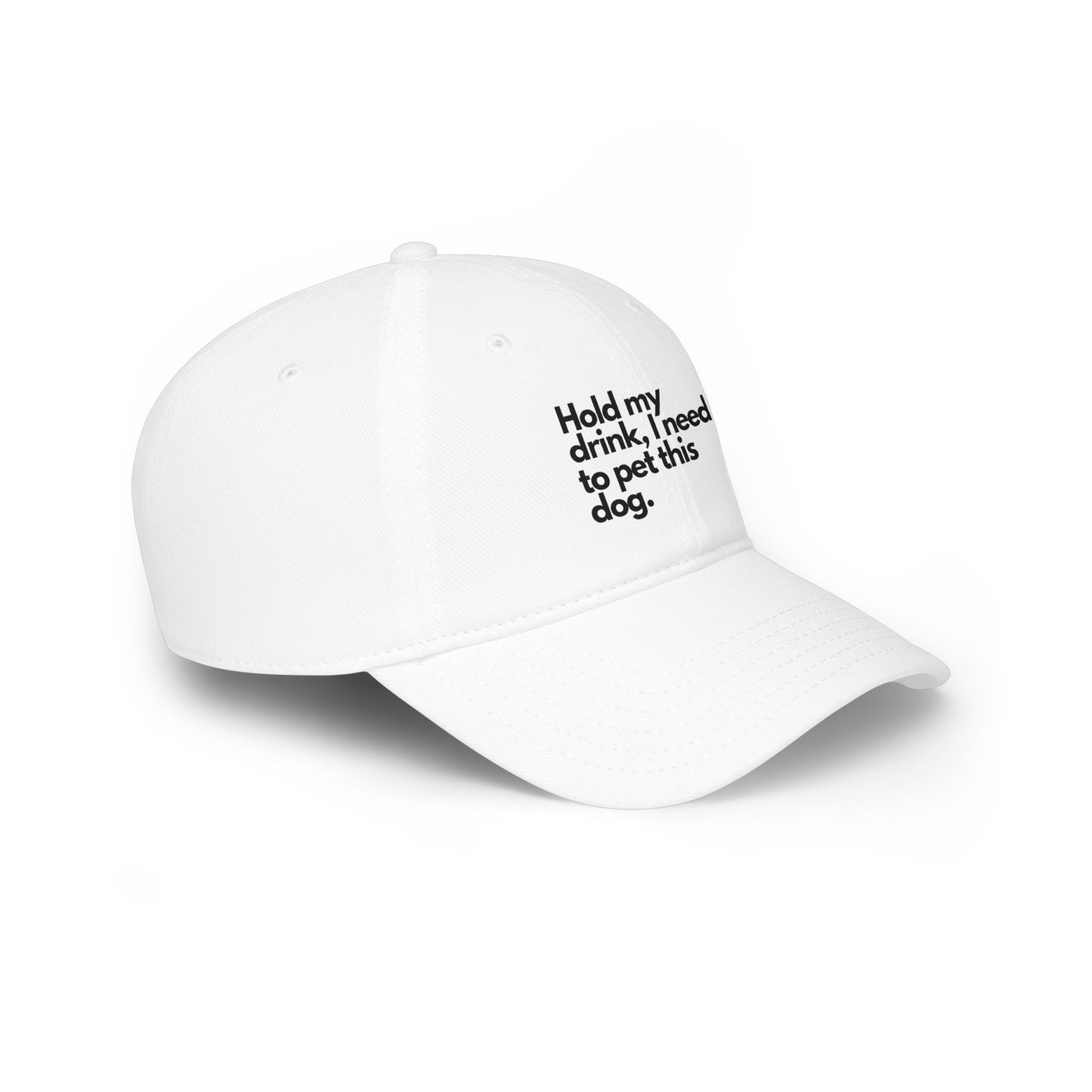 "Hold My Drink, I Need to Pet This Dog" Baseball Cap