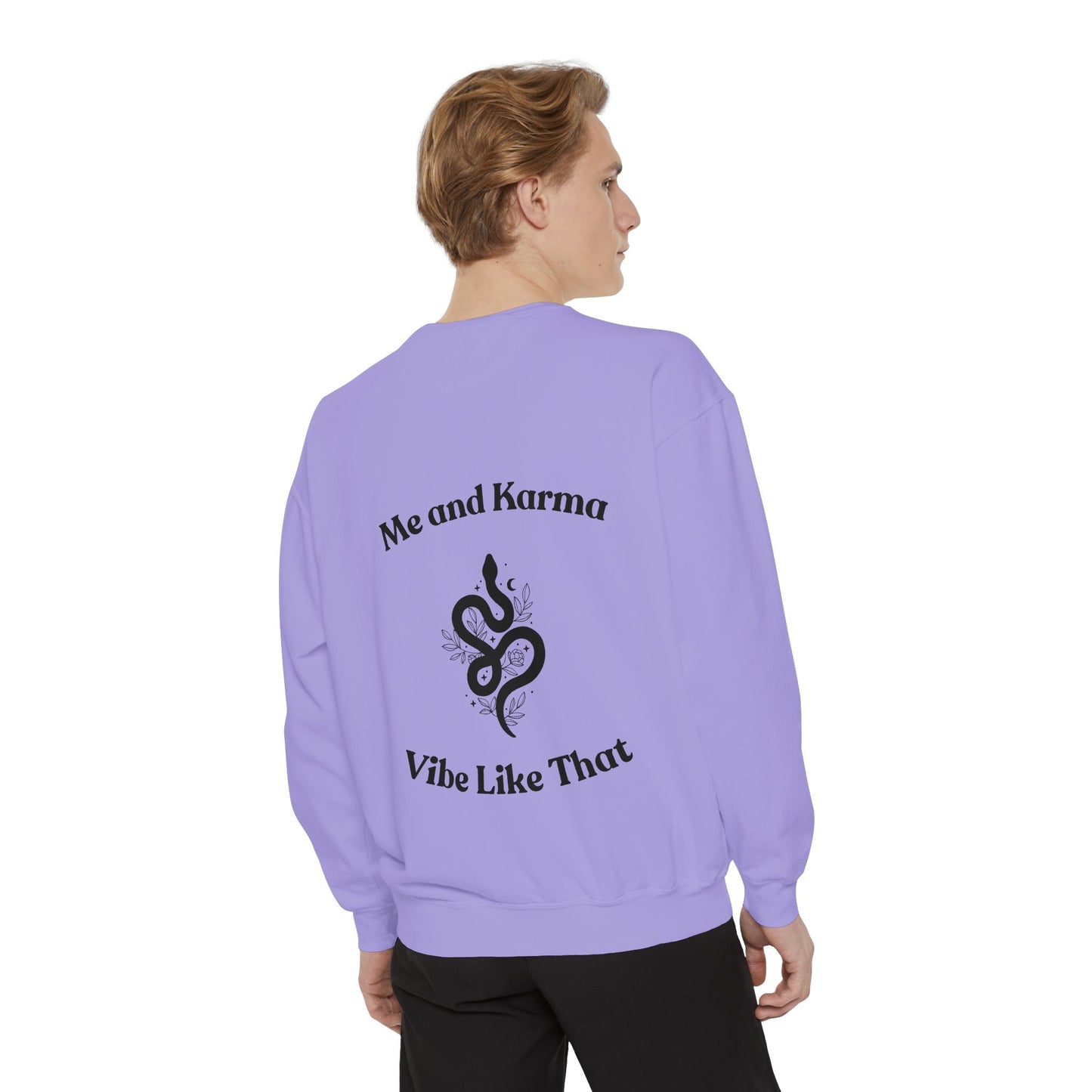 Me and Karma Vibe Like That - Sweatshirt